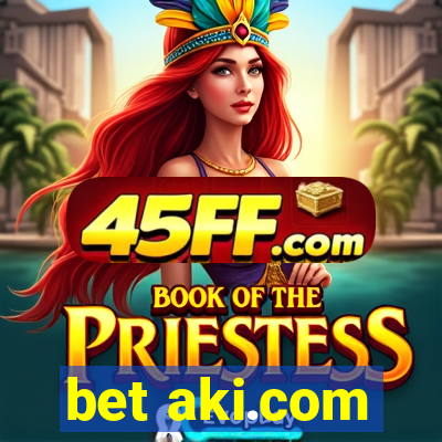 bet aki.com
